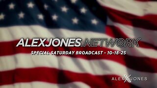 ALEX JONES (Full Show) 10_18_25 SATURDAY SPECIAL
