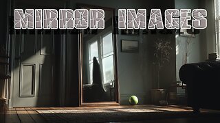 Mirror Images - Object Phases Through Mirror + Shadow Figures!