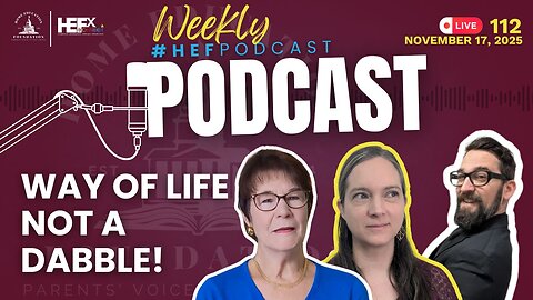 #HEFPodcast - Episode 112 - Way of Life, Not Dabbling.