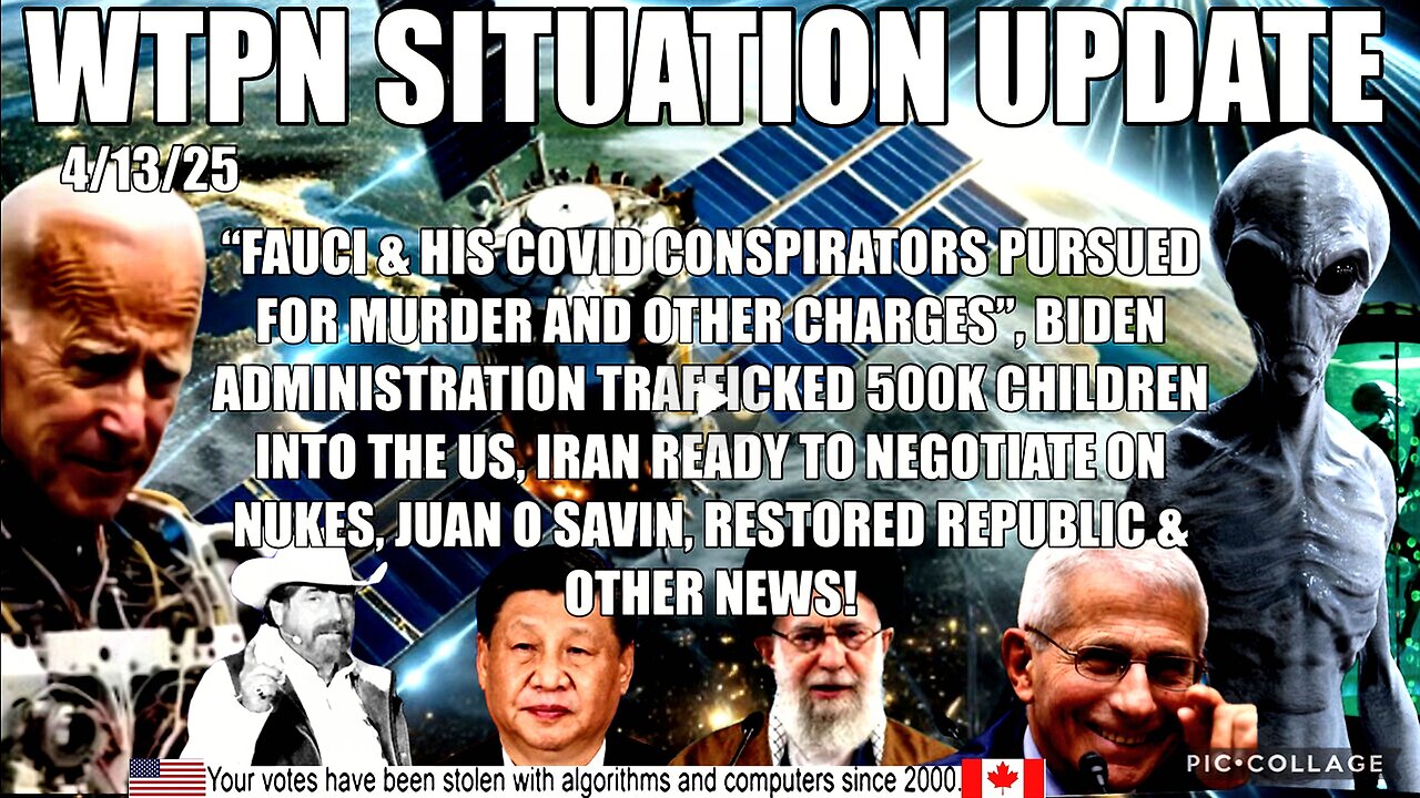 Fauci pursued for murder, Iran ready to negotiate, Juan o Savin, Dulce Greys & more.