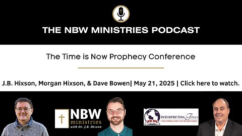 1221. The Time is Now Prophecy Conference Preview