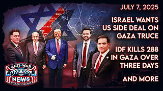 Israel Wants US Side Deal on Gaza Truce, IDF Kills 288 in Gaza Over Three Days, and More