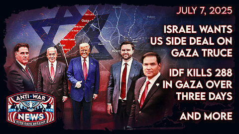 Israel Wants US Side Deal on Gaza Truce, IDF Kills 288 in Gaza Over Three Days, and More