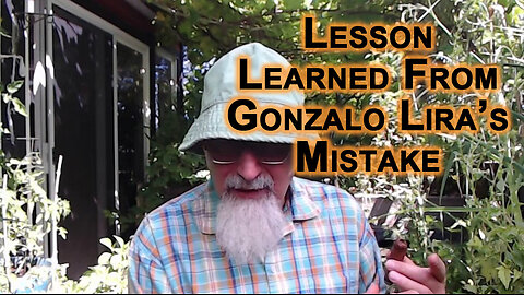 Lesson Learned From Gonzalo Lira’s Mistake: One False Move Can Take You Out of the Game