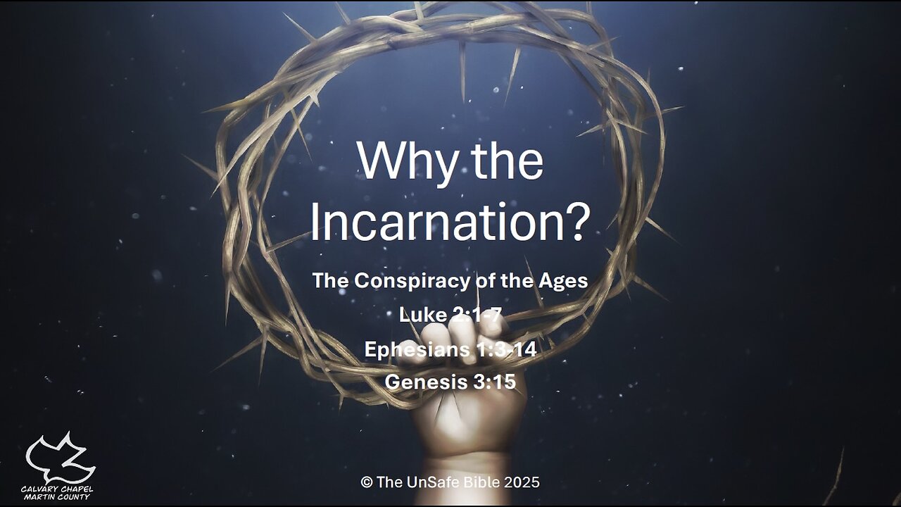 Luke 2:1-7 Why the Incarnation?