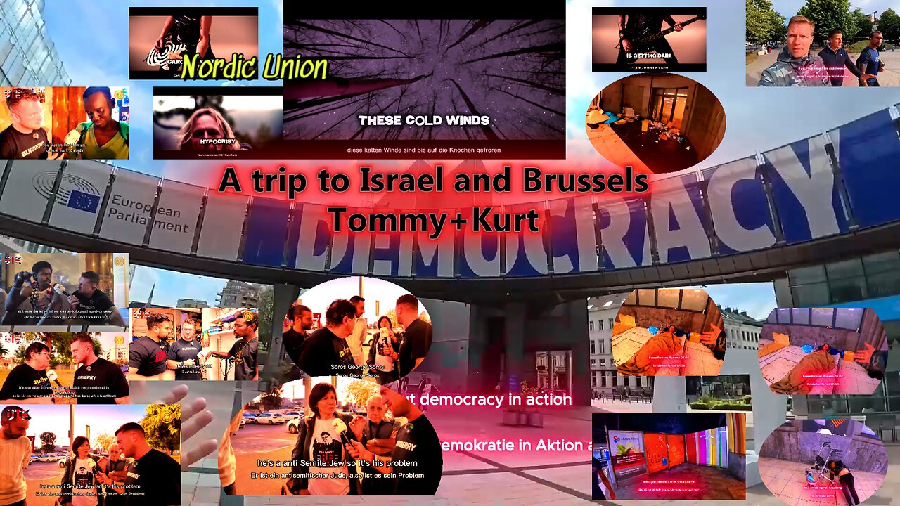 A trip to Israel and Brussels . Tommy Robinson . Kurt Caz