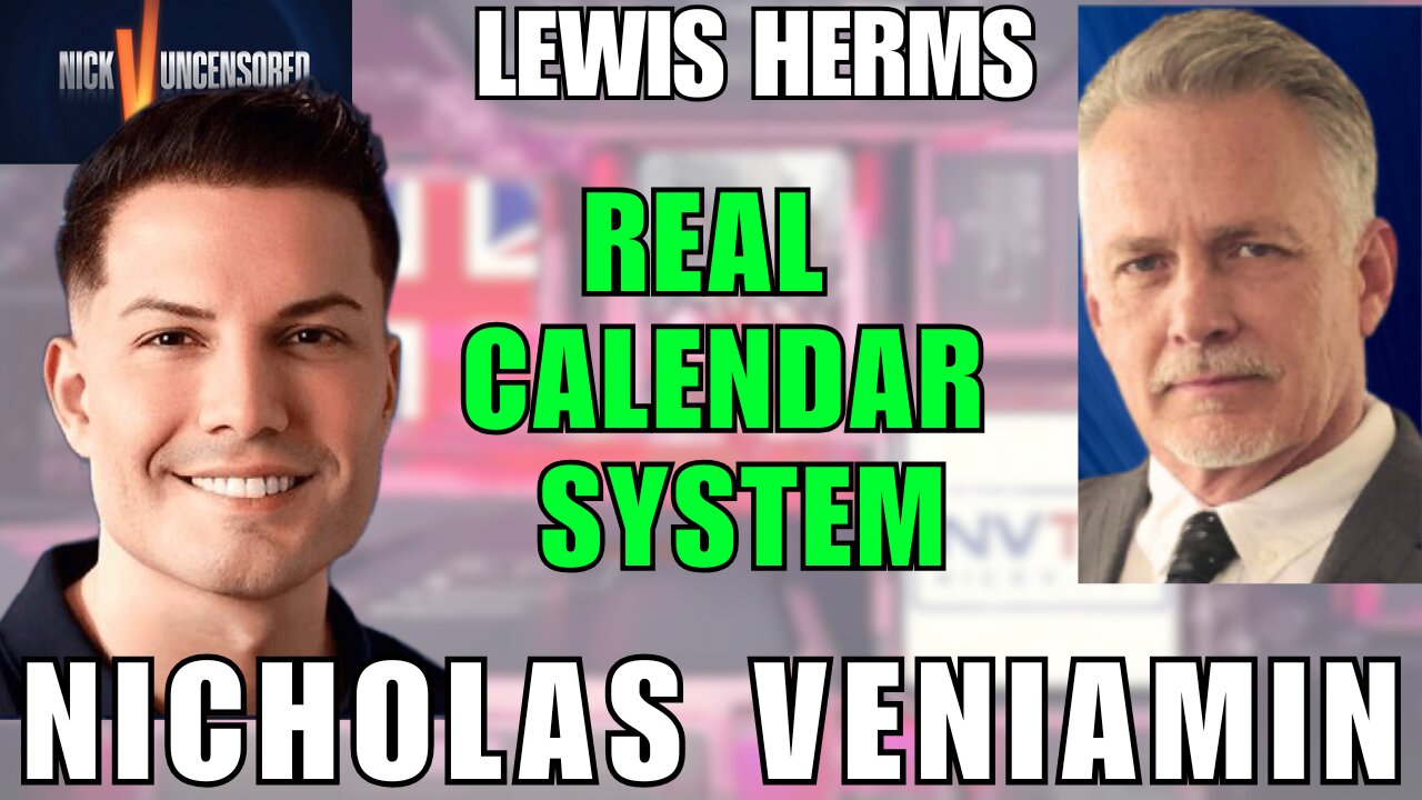 Is Our Calendar System a Deception? Lewis Herms & Nicholas Veniamin Discuss