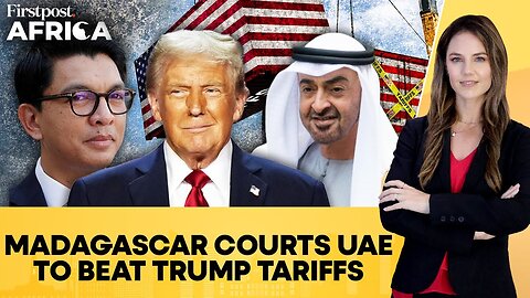 Madagascar Turns To UAE To Protect Economy From Trump Tariffs _ Firstpost Africa _ N18G