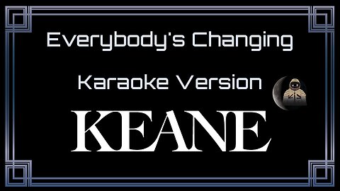 Keane - Everybody's Changing (CC)
