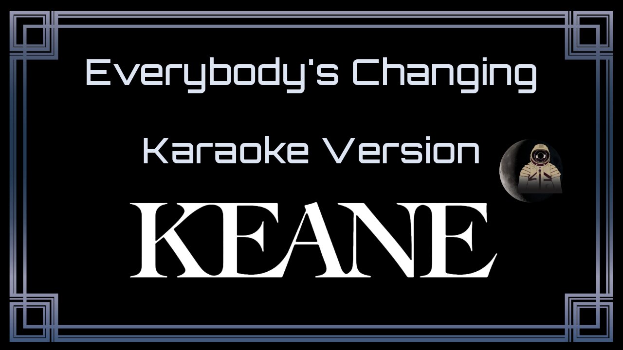 Keane - Everybody's Changing (CC)