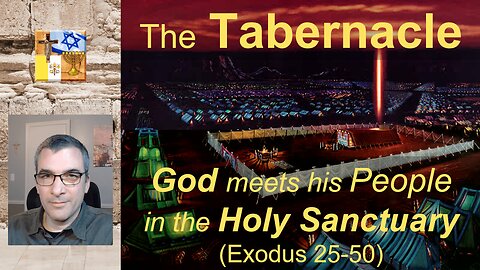 A13b - The Tabernacle: God Meets His People in the Holy Sanctuary (Exodus 25-50)