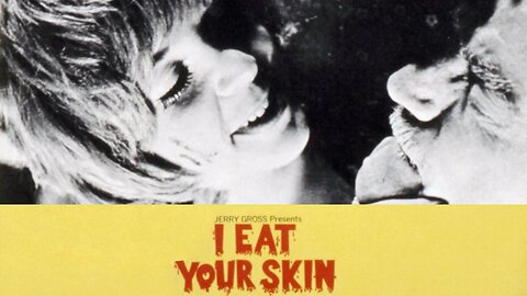 I Eat Your Skin Presented by the JWK