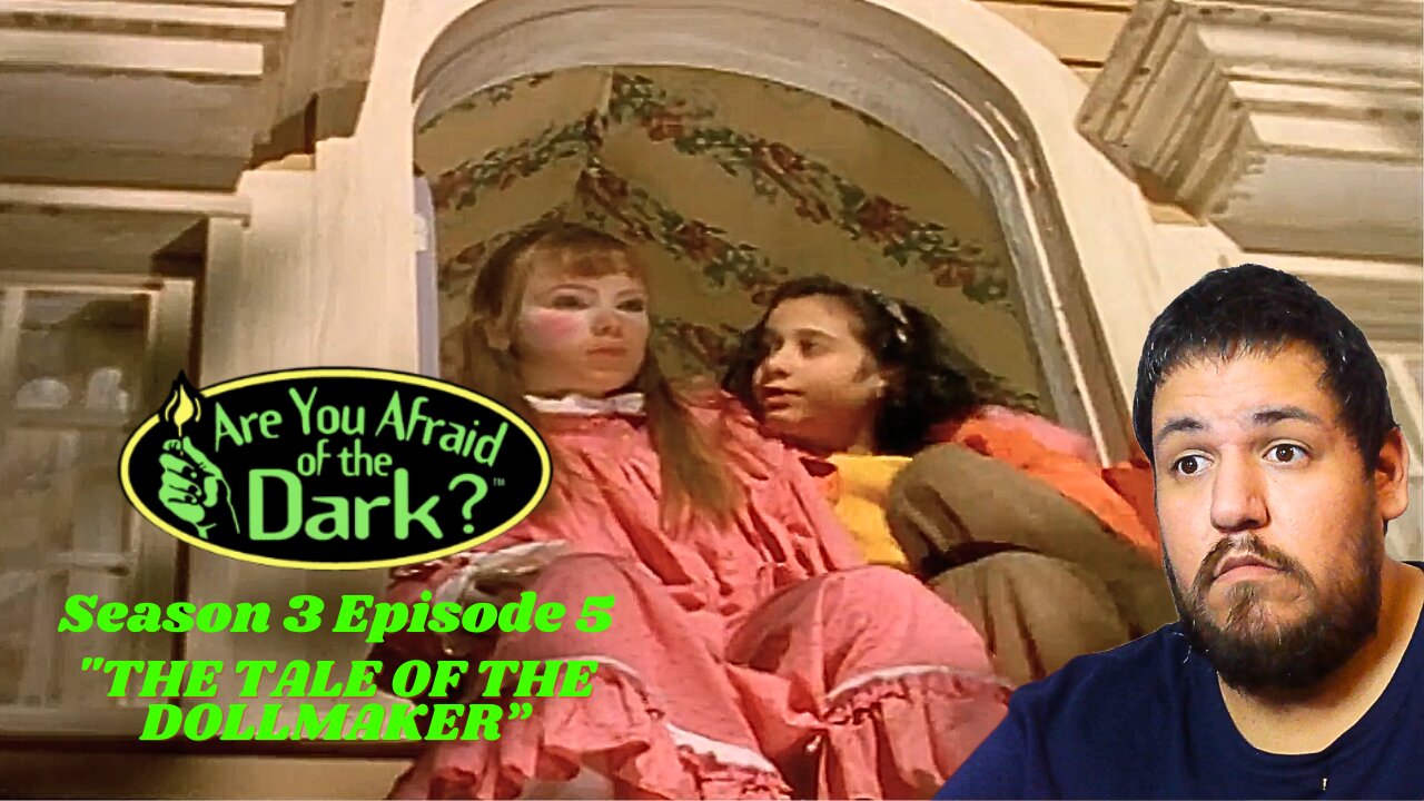 Are You Afraid of The Dark | Season 3 Episode 5 | The Tale of the Dollmaker | TV Show Reaction