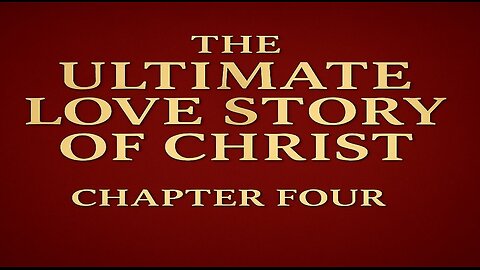Song of Solomon - Love Story of Christ - Part Four