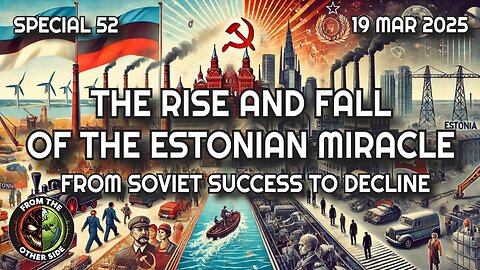 THE RISE AND FALL OF THE ESTONIAN MIRACLE