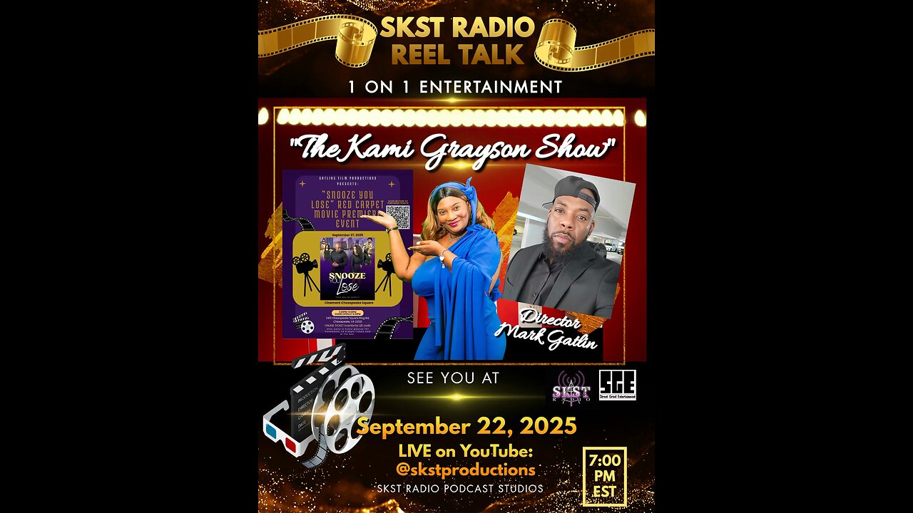 SKST Radio Network - Reel Talk with Kami Grayson and Film Director Mark Gatlin