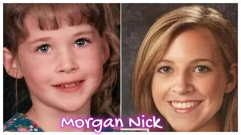 Where is Morgan Nick? She has been missing for 31 Years!
