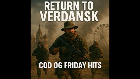 Return to Verdansk – COD OG Friday Hits