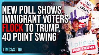 New Poll Shows Immigrant Voters FLOCK To Trump, 40 Point SWING, Dems Are DONE