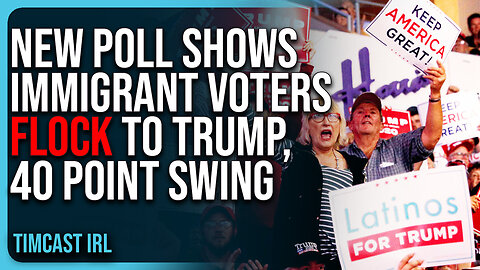 New Poll Shows Immigrant Voters FLOCK To Trump, 40 Point SWING, Dems Are DONE