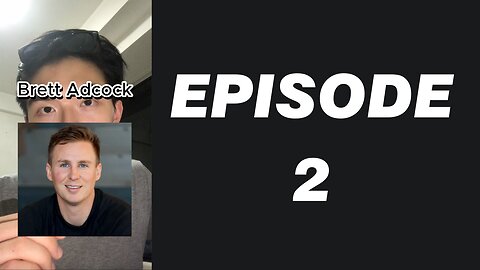 Episode 2 of Brett Adcock