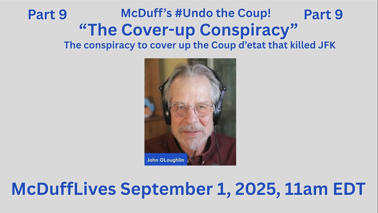 #UndotheCoup, part 9:"The Cover-up Conspiracy" September 1, 2025
