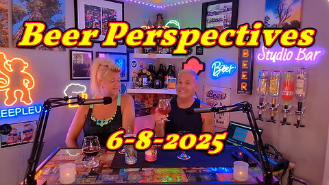 Beer Perspectives 6-8-2025