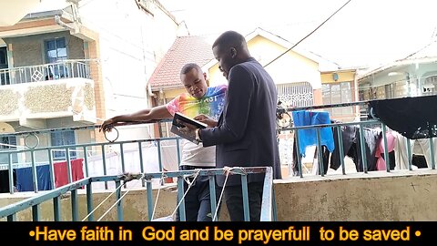 Have faith in God and be prayerfull to be saved -2025