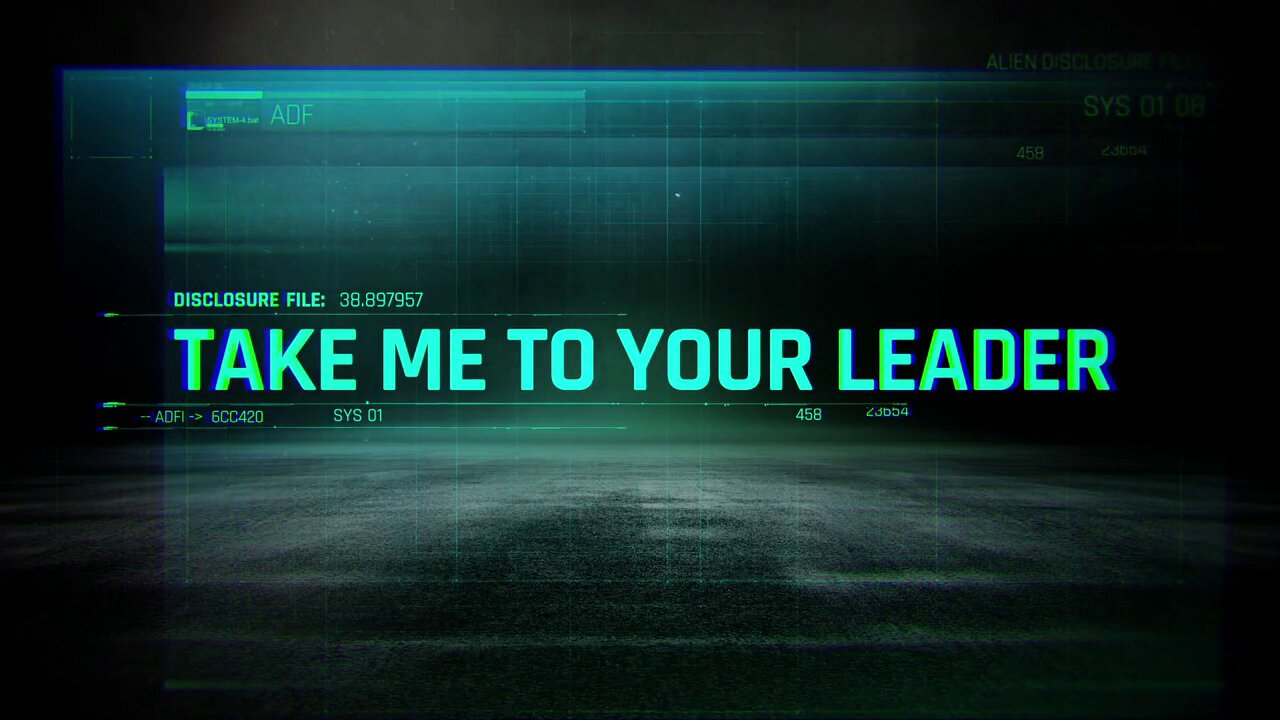 Alien Disclosure Files (2024) S01E02 - Take Me to Your Leader