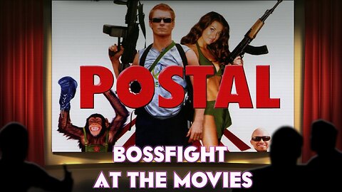 Bossfight at the Movies S4E19 - Postal