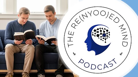 The Re(Nyoo)ed Mind Podcast Episode #32: Discipleship & Counseling Biblically