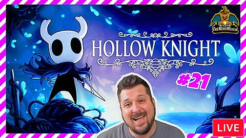 Hollow Knight Voidheart Edition #21 | Nerd Realm Playthrough