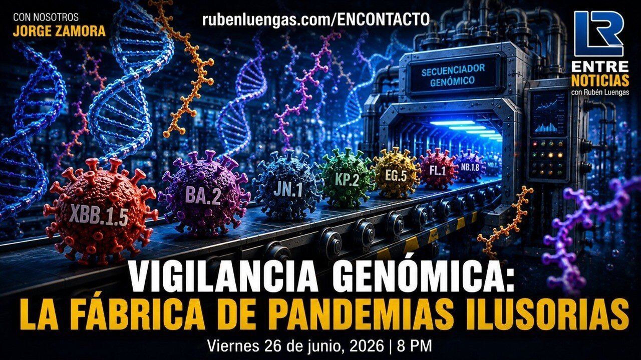 VIGILANCIA GENÓMICA: LA FÁBRICA DE PANDEMIAS ILUSORIAS