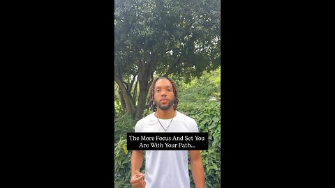 The More Focus And Set You Are With Your Path… | Inspiration Is Key #love #life #trending #fyp
