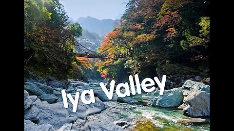 Japan's Secret Valley: Iya Valley