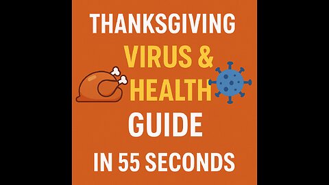 Thanksgiving Virus & Health Guide (in 55 Seconds)
