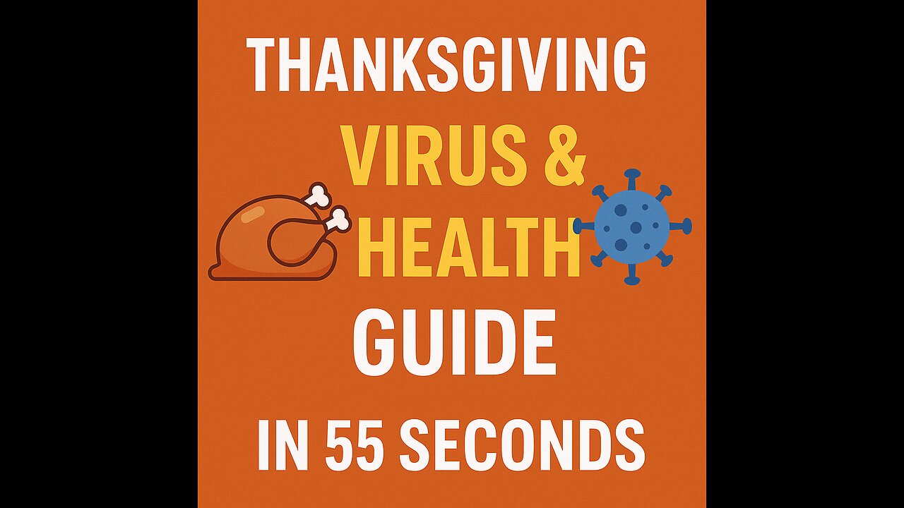 Thanksgiving Virus & Health Guide (in 55 Seconds)