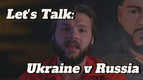 Let's Talk: Ukraine v Russia