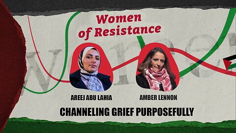 Women of Resistance: The story of Areej