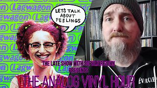 (Live Radio & Chat) The Analog Vinyl Hour - Lagwagon - Let's Talk About Feelings (Now Playing)