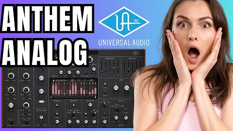 UAD Anthem Analog Synthesizer NEW Synth by Universal Audio QUICK LOOK