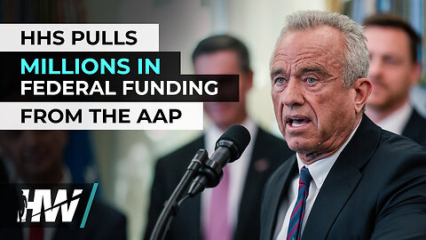 HHS Pulls MILLIONS in Federal Funding from the AAP ⚡ The HighWire