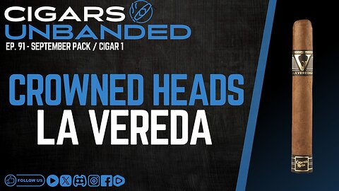 CU #91 - Crowned Heads La Vereda
