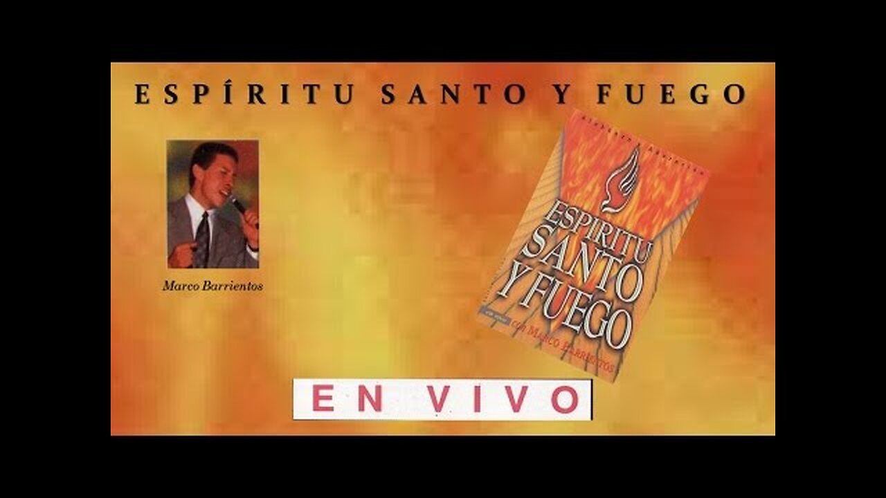 Marco Barrientos - Espíritu Santo Y Fuego - Álbum Completo.