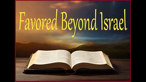 FAVORED BEYOND ISRAEL #697 VPW