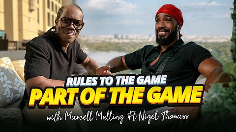 RULES TO THE GAME - EP.46 | PART OF THE GAME