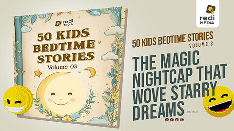 Vol3.S18. The Magic Nightcap That Wove Starry Dreams