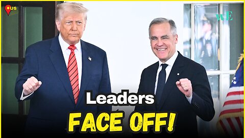 Trump & Carney Face Off: Trade War Tensions Explode Between US and Canada - WorldEye