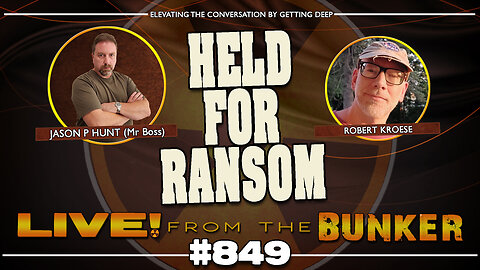 Live From The Bunker 849: Robert Kroese is Held for RANSOM