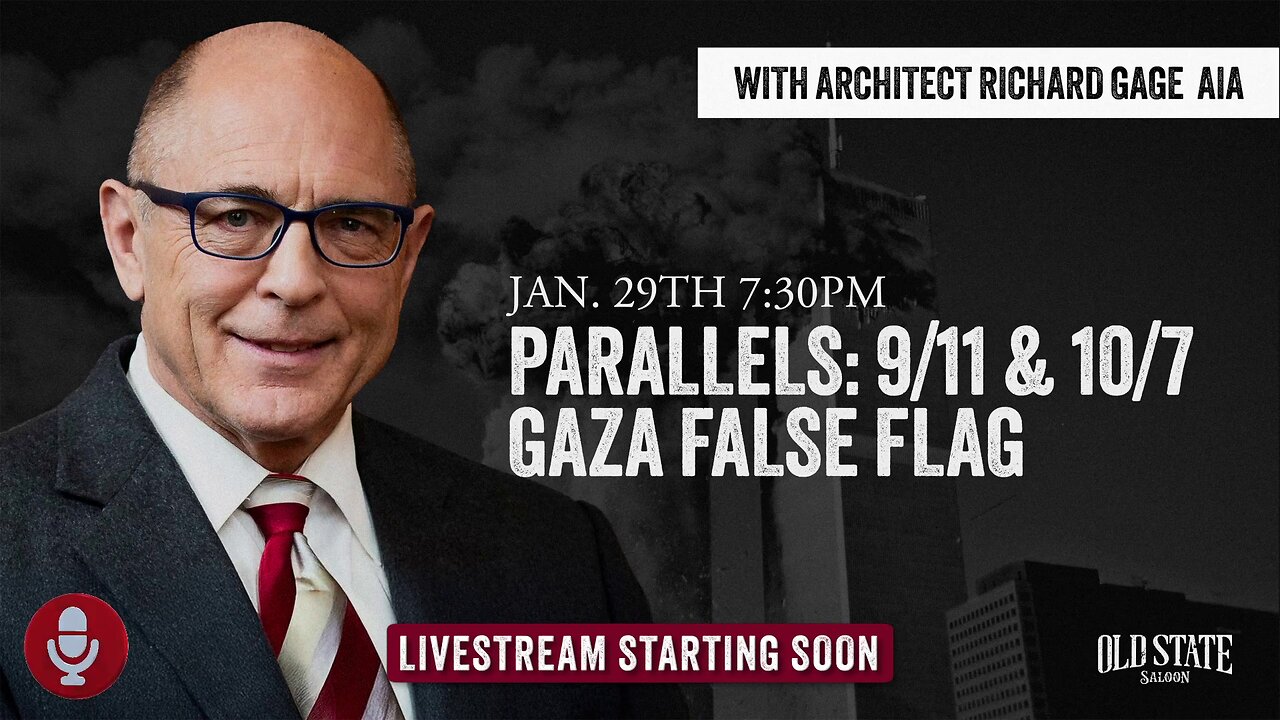 "Parallels: 9/11 & 10/7 - Gaza False Flag" with Architect Richard Gage AIA